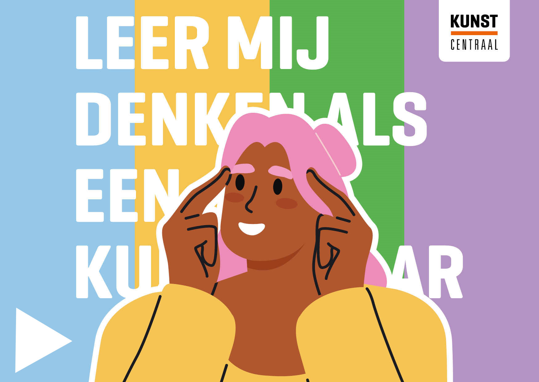 Podcast-Kunst-Centraal-Leer-mij-denken-als-een-kunstenaar